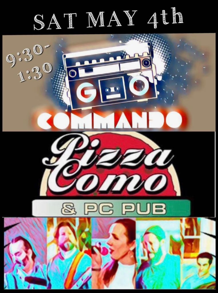 poster of Go Commando band, advertising Saturday May 4th performance at Pizza Como
